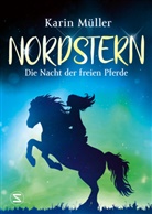 Karin Müller - Nordstern - Die Nacht der freien Pferde
