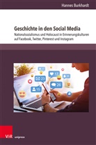 Hannes Burkhardt - Geschichte in den Social Media