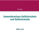 Peter Jäger - Anwenderwissen Kalibrierschein und Kalibriermarke