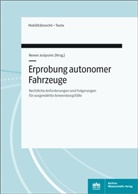 Neve Josipovic, Neven Josipovic - Erprobung autonomer Fahrzeuge
