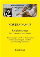 P di Benuci, P. Di Benuci - Ein Visionär von Gott inspiriert - Nostradamus