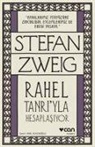 Stefan Zweig - Rahel Tanriyla Hesaplasiyor