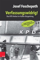 Josef Foschepoth - Verfassungswidrig!