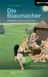 Marian Hoefnagel, Roelof van der Schans - Die Blaumacher