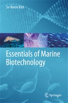 Se-Kwon Kim - Essentials of Marine Biotechnology