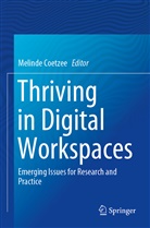 Melind Coetzee, Melinde Coetzee - Thriving in Digital Workspaces