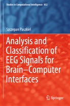 Szczepan Paszkiel - Analysis and Classification of EEG Signals for Brain-Computer Interfaces