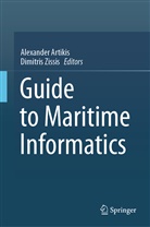 Alexande Artikis, Alexander Artikis, Zissis, Zissis, Dimitris Zissis - Guide to Maritime Informatics