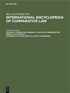 Guenter H Treitel, Guenter H. Treitel, Mary Ann Glendon - International encyclopedia of comparative law - Volume 7: Contracts in general, Chapter 16: Remedies for Breach of Contract (Courses of Action Open to a Party Aggrieved)