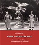 Katja Almberger, Johanne Lebitsch, Johannes Lebitsch, Clara Milen Steiner, Clara Milena Steiner, T Zeloth... - Frieden – und was kam dann?