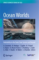 Athena Coustenis, Kevin P. Hand, Alexander Hayes, Jonas L¿Haridon, Jonas L'Haridon, Karen Olsson-Francis... - Ocean Worlds