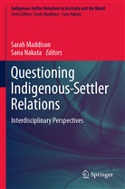 Sara Maddison, Sarah Maddison, NAKATA, Nakata, Sana Nakata - Questioning Indigenous-Settler Relations