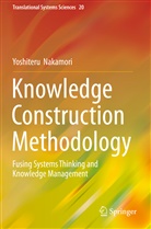 Yoshiteru Nakamori - Knowledge Construction Methodology