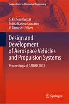 S. Kishore Kumar, Indir Narayanaswamy, Indira Narayanaswamy, V Ramesh, V. Ramesh - Design and Development of Aerospace Vehicles and Propulsion Systems