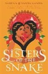 Sarena Nanua, Sasha Nanua - Sisters of the Snake