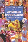 Kathleen Krull - American Immigration: Our History, Our Stories