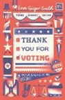 Erin Geiger Smith - Thank You for Voting Young Readers' Edition