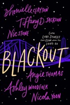 Dhonielle Clayton, Tiffany D Jackson, Tiffany D. Jackson, Ni Stone, Nic Stone, Angie Thomas... - Blackout