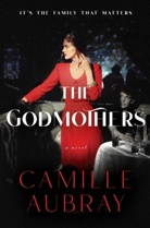 Camille Aubray - The Godmothers