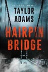 Taylor Adams - Hairpin Bridge
