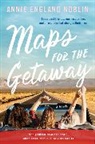 Annie England Noblin - Maps for the Getaway