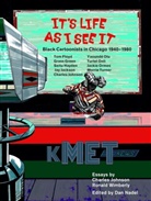 Charles Johnson, Ma, Kerry James Marshall, Dan Nadel, Ronald Wimberly, Dan Nadel - It's Life as I See it