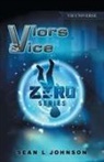 Sean L Johnson, Sean L. Johnson - Vlors & Vice