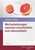 Julia Podlogar, Marti Smollich, Martin Smollich - Wechselwirkungen zwischen Arzneimitteln und Lebensmitteln