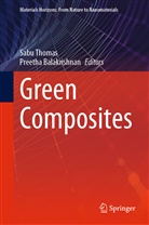 Balakrishnan, Balakrishnan, Preetha Balakrishnan, Sab Thomas, Sabu Thomas - Green Composites