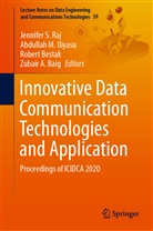 Zubair A. Baig, Robert Bestak, Robert Bestak et al, Abdullah M. Iliyasu, Abdulla M Iliyasu, Abdullah M Iliyasu... - Innovative Data Communication Technologies and Application