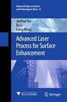 B Li, Bo Li, Liang Wang, Jianhu Yao, Jianhua Yao - Advanced Laser Process for Surface Enhancement