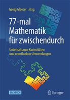 Geor Glaeser, Georg Glaeser - 77-mal Mathematik für zwischendurch