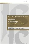 Nathaniel Gray Sutanto, Ian A. McFarland, John Webster - God and Knowledge