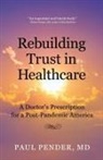 Paul Pender - Rebuilding Trust in Healthcare