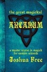 Joshua Free - The Great Magickal Arcanum
