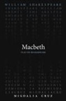 Migdalia Cruz, William Shakespeare - MACBETH