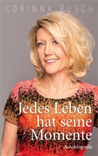 Corinna Busch - Jedes Leben hat seine Momente