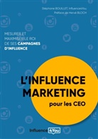 Stéphane Bouillet - L'influence Marketing pour les CEO