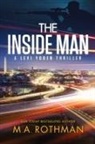 M. A. Rothman - The Inside Man