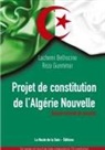 Lachemi Belhocine, Reza Guemmar, La Route de la Soie Éditions - Projet de constitution de l'Algérie Nouvelle