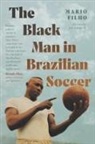 Mario Filho, Jack A. Draper III - Black Man in Brazilian Soccer