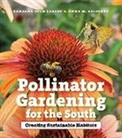 Danesha Seth Carley, Danesha Seth Spafford Carley, Anne M Spafford, Anne M. Spafford - Pollinator Gardening for the South