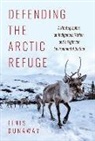 Finis Dunaway - Defending the Arctic Refuge