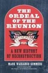 Mark Wahlgren Summers - Ordeal of the Reunion