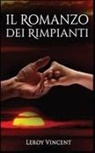 Leroy Vincent - Il Romanzo dei Rimpianti