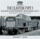Anthony P Sayer, Anthony P. Sayer - The Clayton Type 1 Bo-Bo Diesel-Electric Locomotives - British Railways Class 17