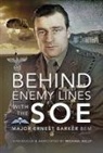 Major Ernest Barker Bem, Major Ernest Barker BEM, Michael Kelly - Behind Enemy Lines with the SOE
