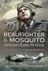 Ne&amp;, Zbysek Ne&amp;269;as-Pemberton, John Pemberton - Beaufighter and Mosquito Operations in WWII