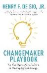Henry de Sio, Henry De Sio, Henry De Sio - Changemaker Playbook