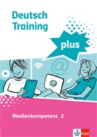 Deutsch Training plus. Medienkompetenz 2